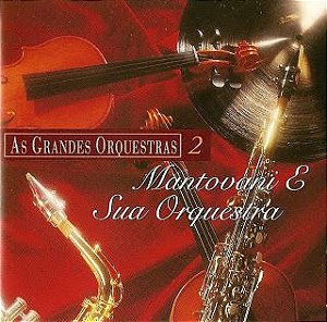 CD - Mantovani & Sua Orquestra - As Grandes Orquestras 2 - IMP
