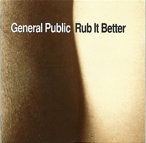 CD - General Public ‎– Rub It Better