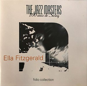 CD - Ella Fitzgerald  – The Jazz Masters - 100 Anos De Swing