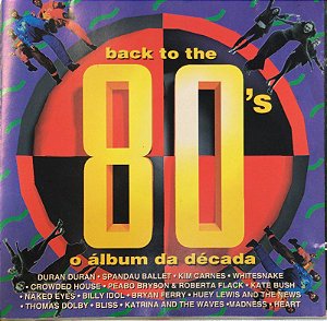 CD - Back To The 80's - O Álbum Da Década (Vários Artistas)
