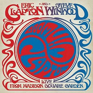 DVD -  ERIC CLAPTON AND STEVE WINWOOD: LIVE FROM MADISON SQUARE GARDEN