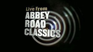 LIVE FROM ABBEY ROAD CLASSICS