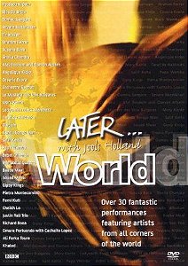 LATER...WITH JOOLS HOLLAND: WORLD