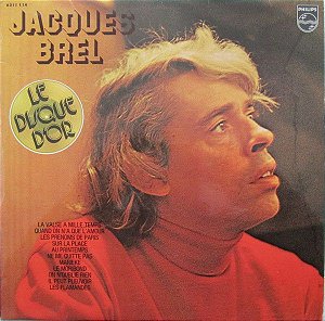 Jacques Brel ‎– Le Disque D'Or De Jacques Brel