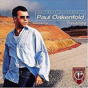 CD - Paul Oakenfold ‎– Perfecto Presents...Travelling - DUPLO - IMP