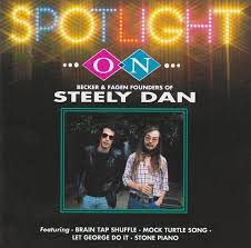 Steely Dan ‎– Spotlight On Becker & Fagan: Founders Of Steely Dan