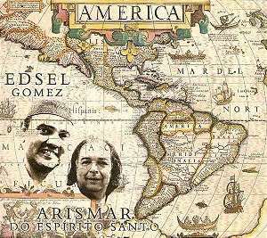 CD - Edsel Gomez, Arismar Do Espírito Santo ‎– America (Digipack)