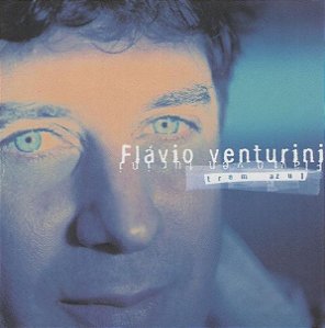 Flávio Venturini ‎– Trem Azul