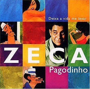 CD - Zeca Pagodinho ‎– Deixa A Vida Me Levar