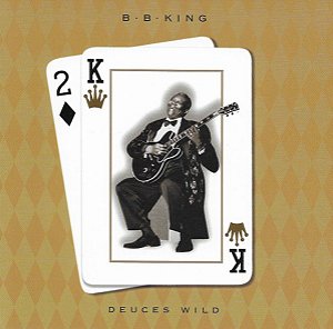 CD - B.B. King ‎– Deuces Wild