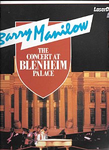 LD - Barry Manilow ‎– The Concert At Blenheim Palace