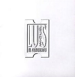 Luis Miguel ‎– El Concierto