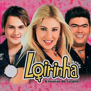 CD - Banda Loirinha – Vol. 5, A Invasão Do Calypso