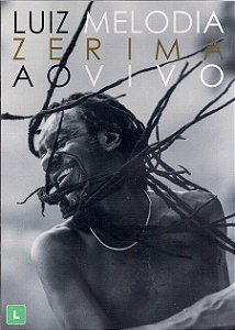 DVD - Luiz Melodia ‎– Zerima (Ao Vivo)