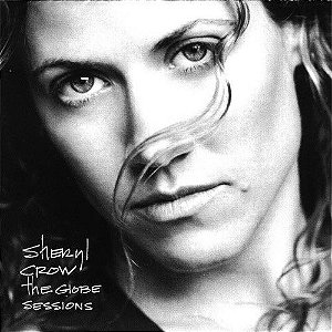 CD - Sheryl Crow ‎– The Globe Sessions