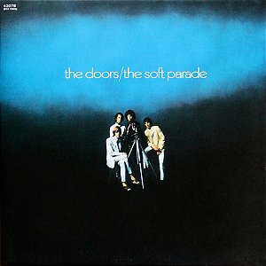 LP - The Doors – The Soft Parade ( Novo lacrado importado )