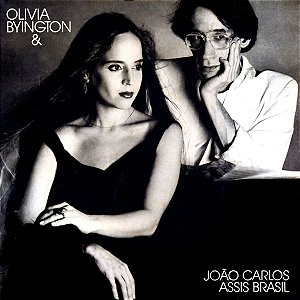 CD - Olivia Byington E João Carlos Assis Brasil ‎– Olivia Byington & João Carlos Assis Brasil