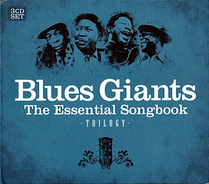 CD BOX - Blues Giants, The Essential Songbook / Trilogy ( Vários Artistas )