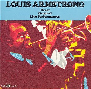 CD - Louis Armstrong – Great Original Live Performances Of Louis Armstrong (IMP USA)