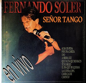 CD - Fernando Soler – El Señor Tango En Vivo ( IMP - ARGENTINA )