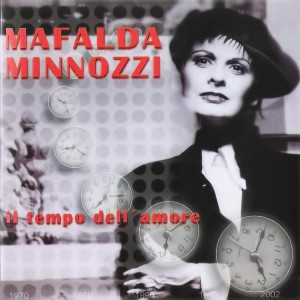 CD - Mafalda Minnozzi – Il Tempo Dell'Amore
