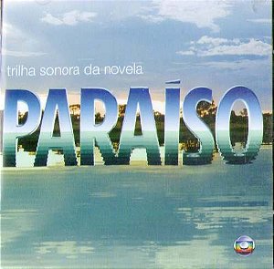 CD - Trilha Sonora Da Novela Paraíso Nacional ( Vários Artistas )