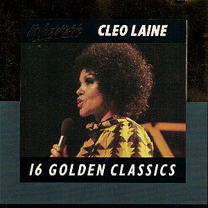 CD - Cleo Laine – 16 Golden Classics ( IMP - UK )