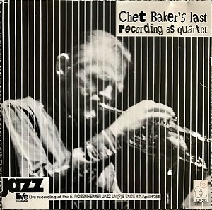 CD - Chet Baker – Chet Baker's Last Recording As Quartet ( Importado )