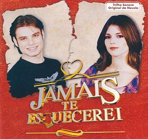 CD - Jamais Te Esquecerei (Trilha Sonora Original Da Novela) ( Vários Artistas )