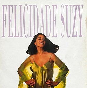 CD - Felicidade Suzy – Felicidade Suzy