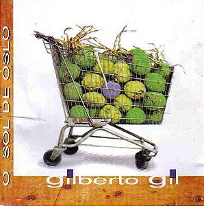 CD - Gilberto Gil – O Sol de Oslo