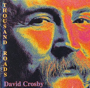 CD - David Crosby – Thousand Roads ( IMP - USA )