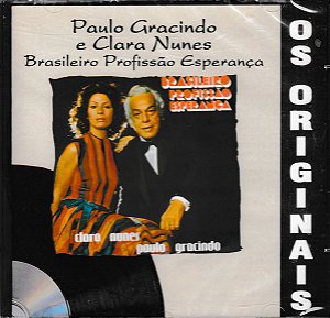 CD - Paulo Gracindo E Clara Nunes – Brasileiro Profissão Esperança