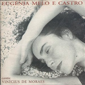 CD - Eugénia Melo e Castro – Canta Vinícius De Moraes