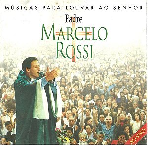 CD - Padre Marcelo Rossi – Músicas Para Louvar Ao Senhor