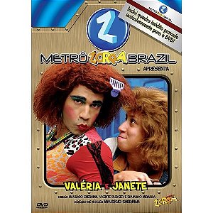DVD - Metrô Zorra Brazil - Valéria E Janete