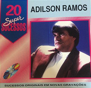 CD - Adilson Ramos – 20 Super Sucessos Vol. 1