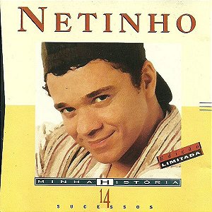 CD - Netinho (Coleção Minha História)