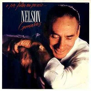 LP - Nelson Gonçalves – E Por Falar Em Paixão ( C/ encarte )