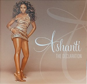 CD - Ashanti – The Declaration