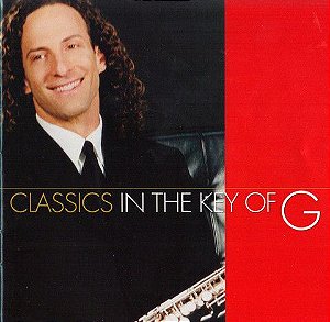 CD - Kenny G  ‎– Classics In The Key Of G