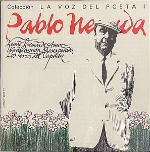 CD - Pablo Neruda – La Voz Del Poeta Vol.1 ( IMP - CHILE )