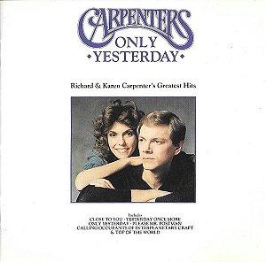 CD - Carpenters – Only Yesterday - Richard & Karen Carpenter's Greatest Hits ( IMP - ENGALND )