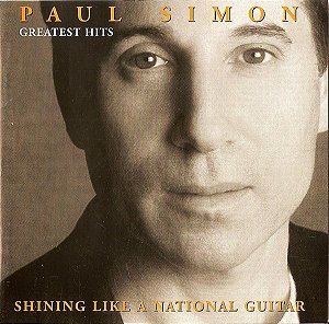 CD - Paul Simon – Greatest Hits - Shining Like A National Guitar ( IMP - GERMANY )