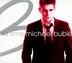 CD - Michael Bublé – It's Time