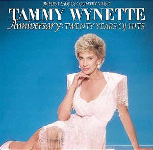 CD - Tammy Wynette – Anniversary: Twenty Years Of Hits - Importado (Austrália)