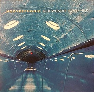 CD - Hooverphonic – Blue Wonder Power Milk - Importado (USA)
