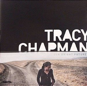 CD - Tracy Chapman – Our Bright Future