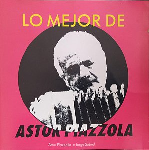 CD - Astor Piazzolla – Lo Mejor De Astor Piazolla