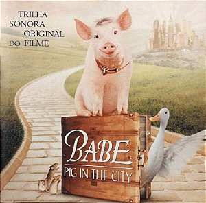CD - Babe: Pig In The City (Trilha Sonora Original Do Filme) (Vários Artistas)